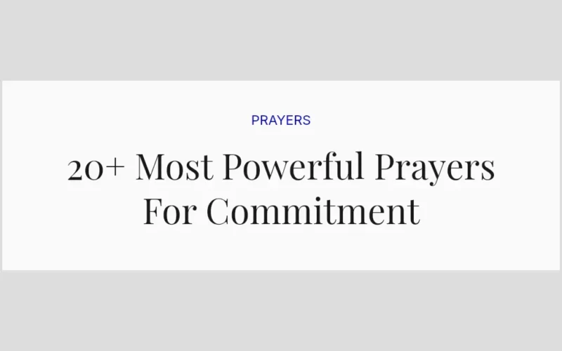 20+ Most Powerful Prayers For Commitment