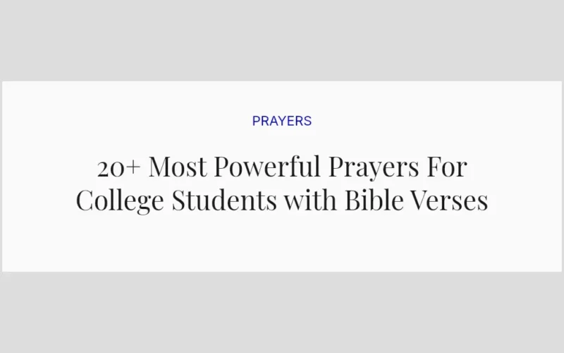 20+ Most Powerful Prayers For College Students with Bible Verses