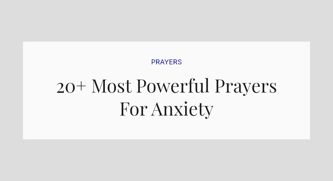 20+ Most Powerful Prayers For Anxiety
