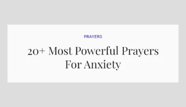 20+ Most Powerful Prayers For Anxiety