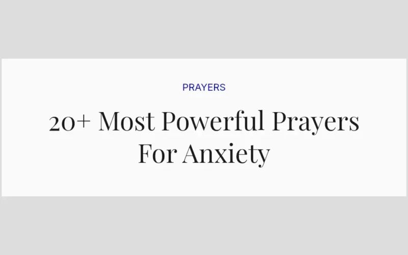 20+ Most Powerful Prayers For Anxiety