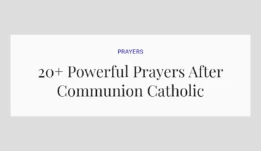 20+ Powerful Prayers After Communion Catholic