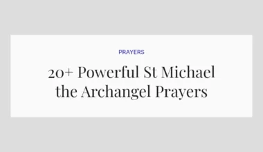 20+ Powerful St Michael the Archangel Prayers