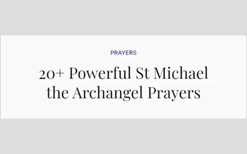 20+ Powerful St Michael the Archangel Prayers