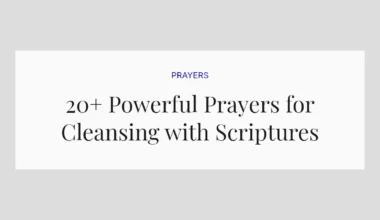 20+ Powerful Prayers for Cleansing with Scriptures