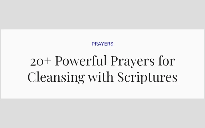 20+ Powerful Prayers for Cleansing with Scriptures