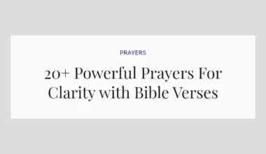 20+ Powerful Prayers For Clarity with Bible Verses