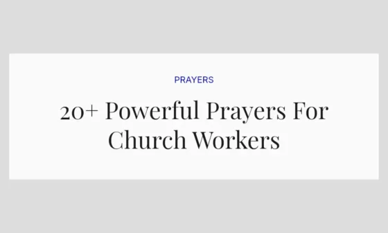 20+ Powerful Prayers For Church Workers