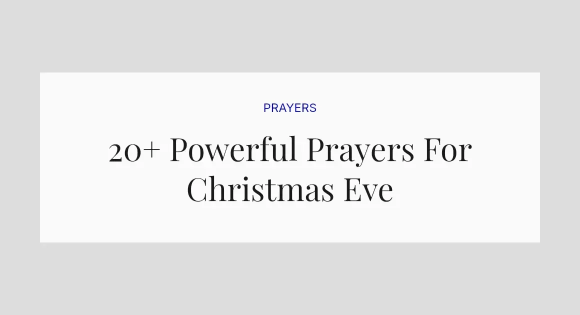 20+ Powerful Prayers For Christmas Eve