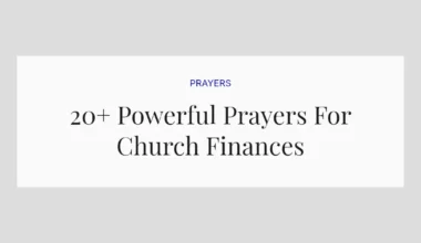 20+ Powerful Prayers For Church Finances