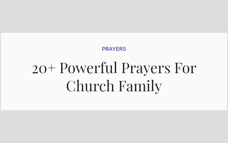 20+ Powerful Prayers For Church Family