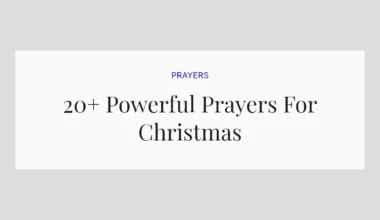 20+ Powerful Prayers For Christmas