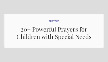 20+ Powerful Prayers for Children with Special Needs