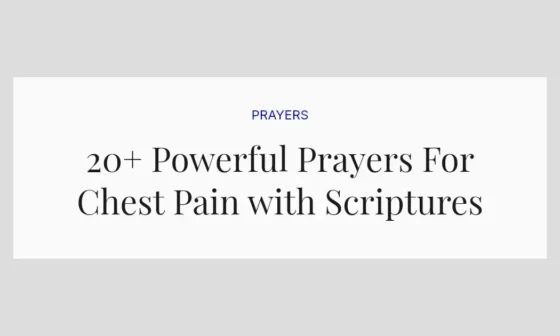 20+ Powerful Prayers For Chest Pain with Scriptures