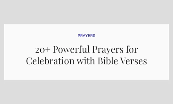 20+ Powerful Prayers for Celebration with Bible Verses