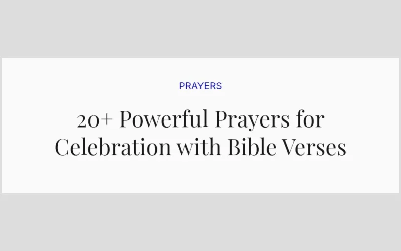 20+ Powerful Prayers for Celebration with Bible Verses