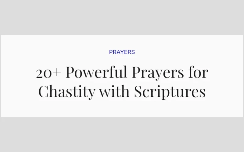 20+ Powerful Prayers for Chastity with Scriptures