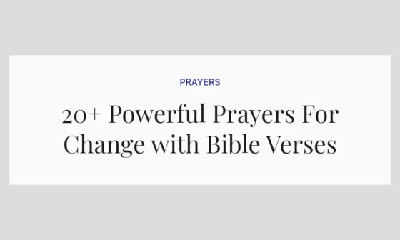 20+ Powerful Prayers For Change with Bible Verses