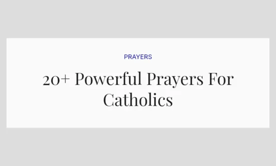 20+ Powerful Prayers For Catholics