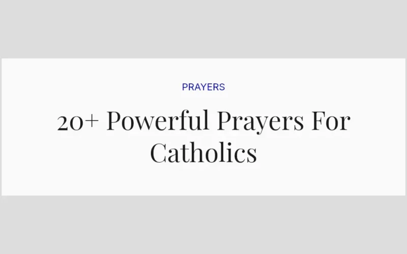 20+ Powerful Prayers For Catholics