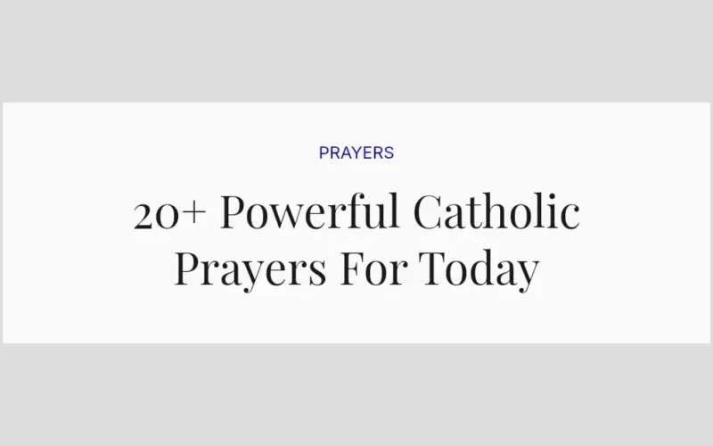 20+ Powerful Catholic Prayers For Today