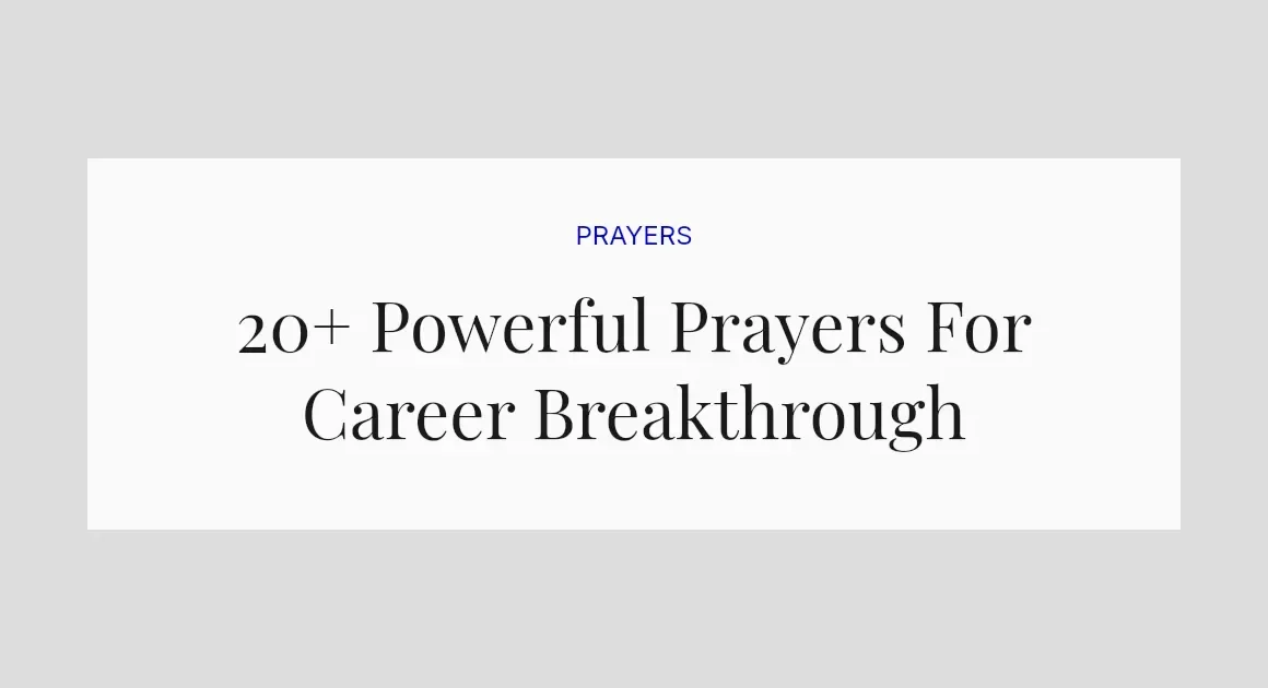 20+ Powerful Prayers For Career Breakthrough