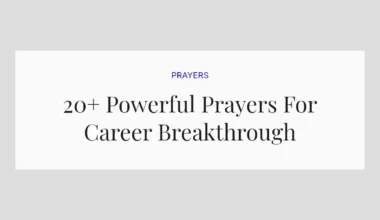 20+ Powerful Prayers For Career Breakthrough