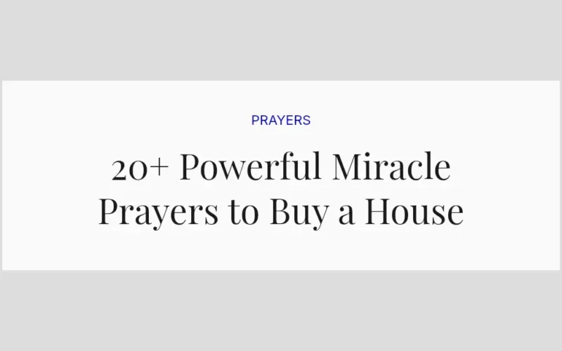 20+ Powerful Miracle Prayers to Buy a House