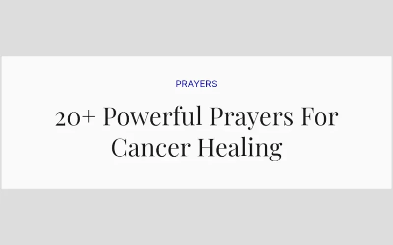 20+ Powerful Prayers For Cancer Healing