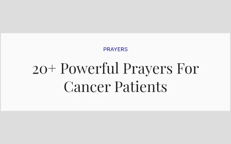 20+ Powerful Prayers For Cancer Patients