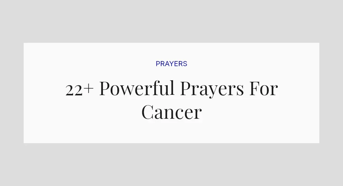 22+ Powerful Prayers For Cancer