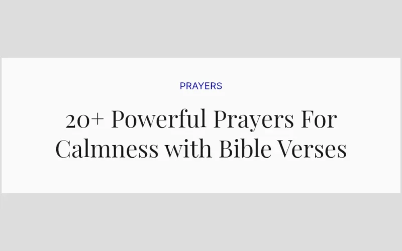 20+ Powerful Prayers For Calmness with Bible Verses
