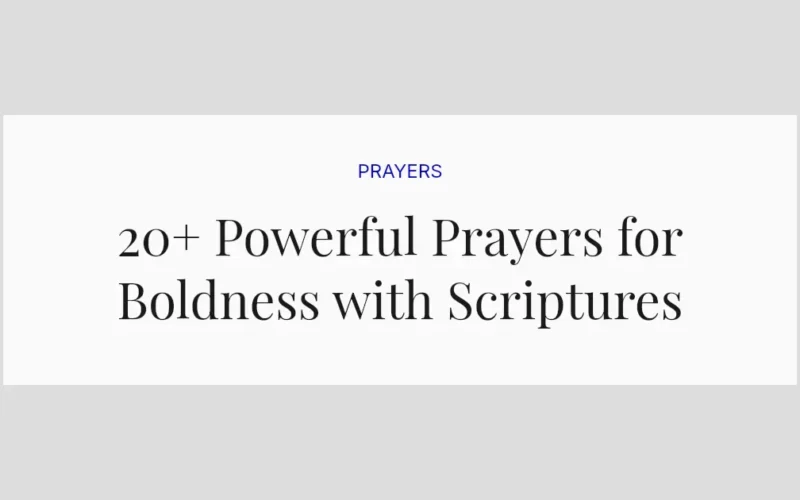 20+ Powerful Prayers for Boldness with Scriptures