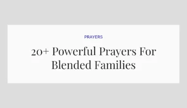 20+ Powerful Prayers For Blended Families
