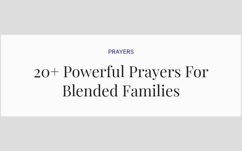 20+ Powerful Prayers For Blended Families