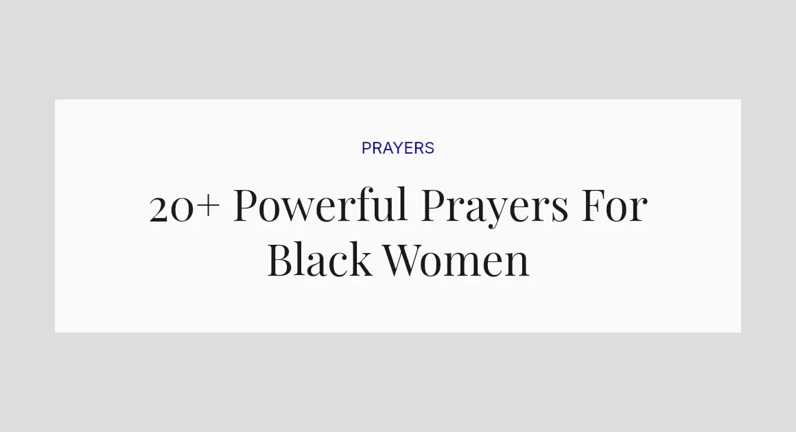 20+ Powerful Prayers For Black Women
