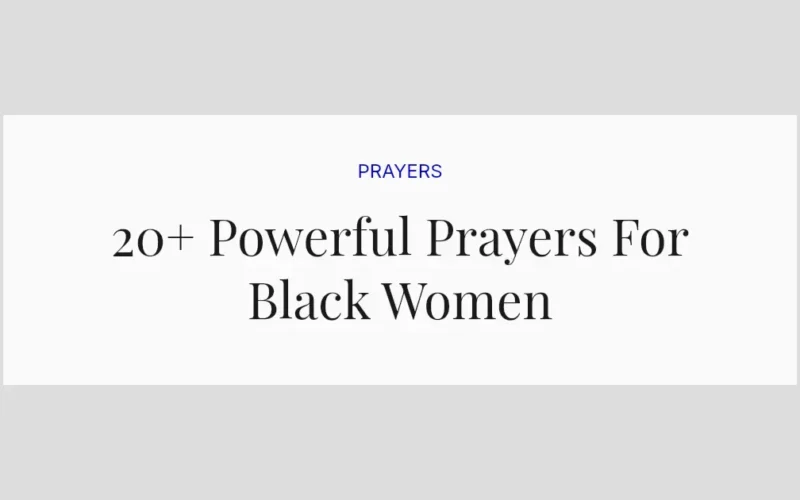20+ Powerful Prayers For Black Women
