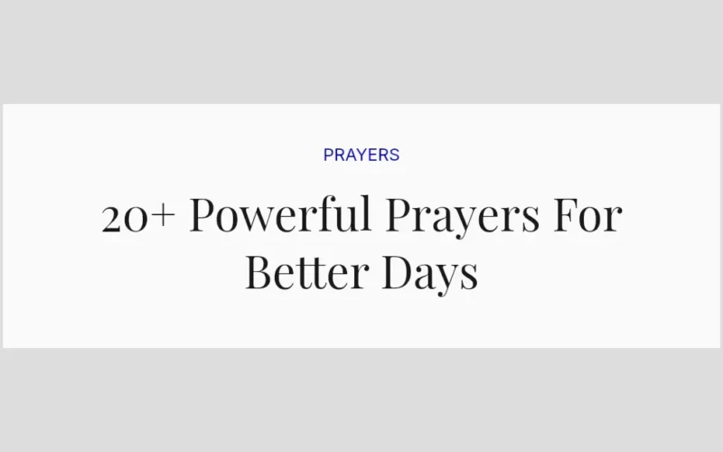 20+ Powerful Prayers For Better Days