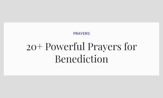 20+ Powerful Prayers for Benediction