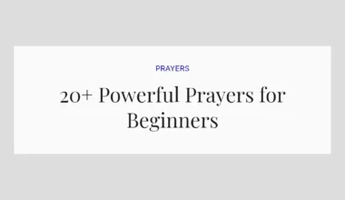 20+ Powerful Prayers for Beginners