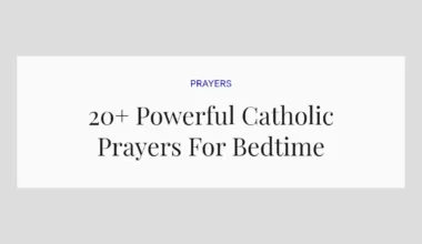 20+ Powerful Catholic Prayers For Bedtime