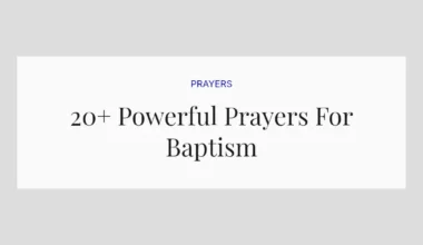 20+ Powerful Prayers For Baptism