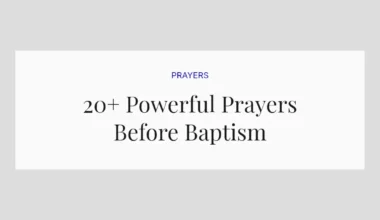 20+ Powerful Prayers Before Baptism