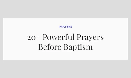 20+ Powerful Prayers Before Baptism