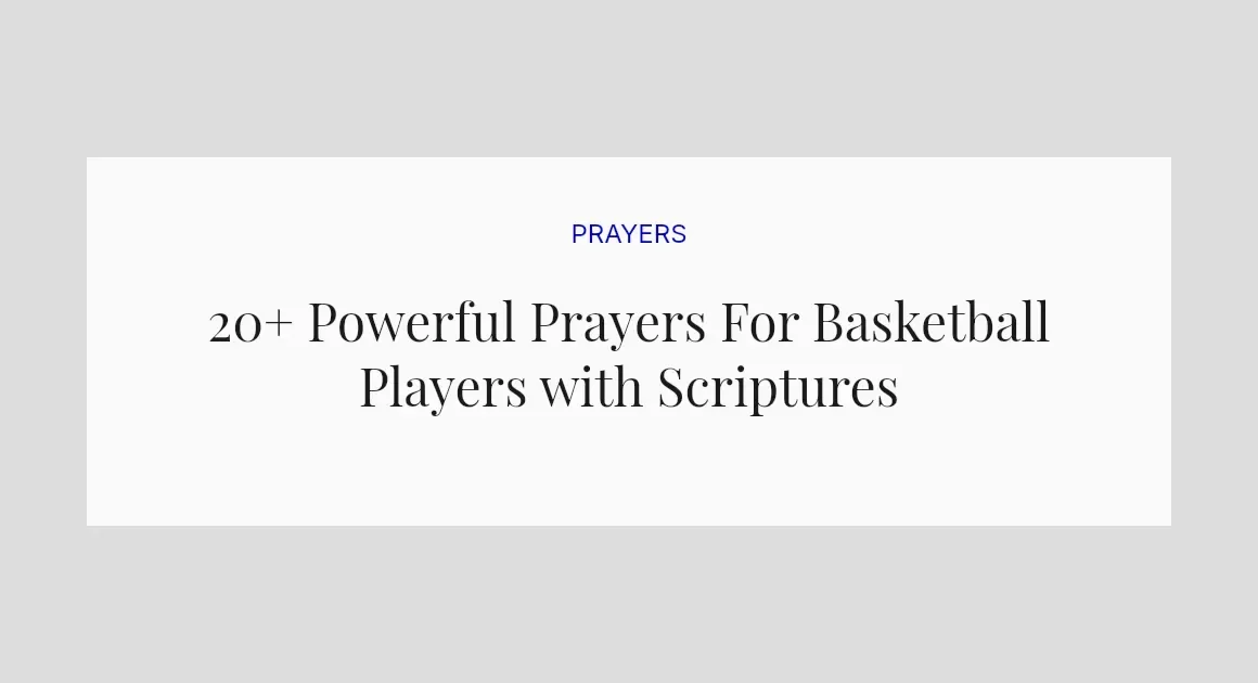 20+ Powerful Prayers For Basketball Players with Scriptures