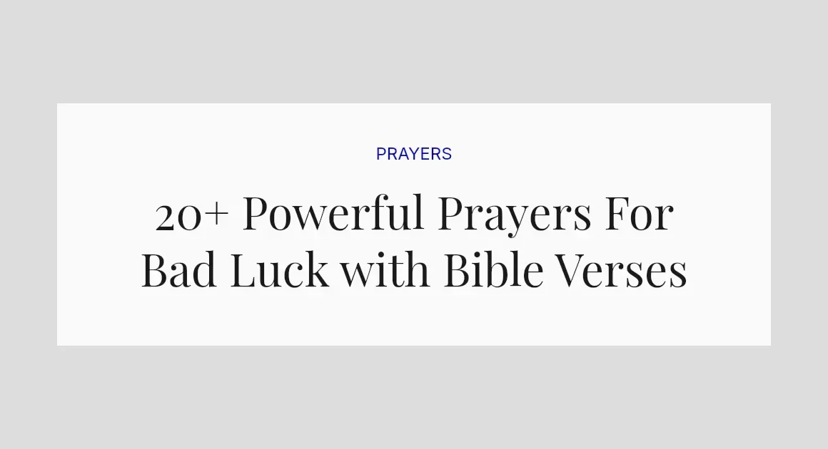 20+ Powerful Prayers For Bad Luck with Bible Verses