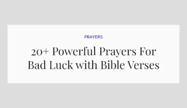 20+ Powerful Prayers For Bad Luck with Bible Verses