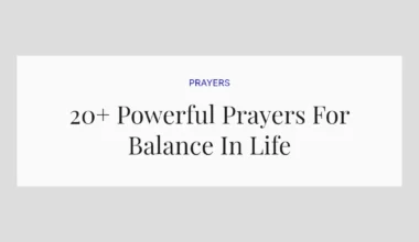 20+ Powerful Prayers For Balance In Life