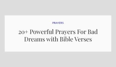 20+ Powerful Prayers For Bad Dreams with Bible Verses
