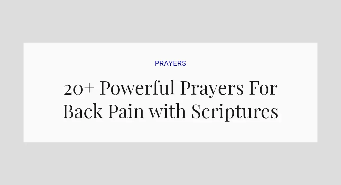 20+ Powerful Prayers For Back Pain with Scriptures